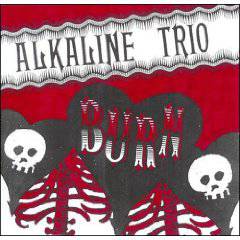 Alkaline Trio : Burn